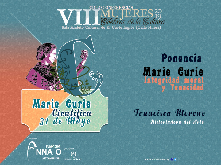 Marie Curie. Integridad Moral y Tenacidad. Por Francisca Moreno