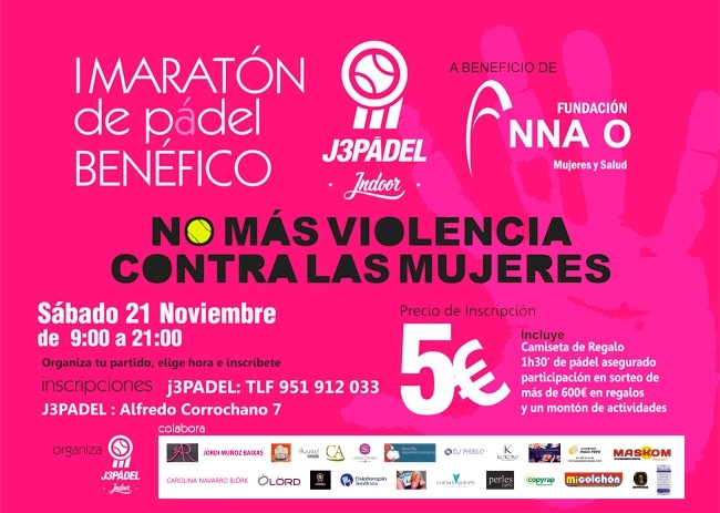 J3Pádel Indoor organiza el I Maratón de Padel contra la violencia a la Mujer a beneficio de Fundación Anna O.