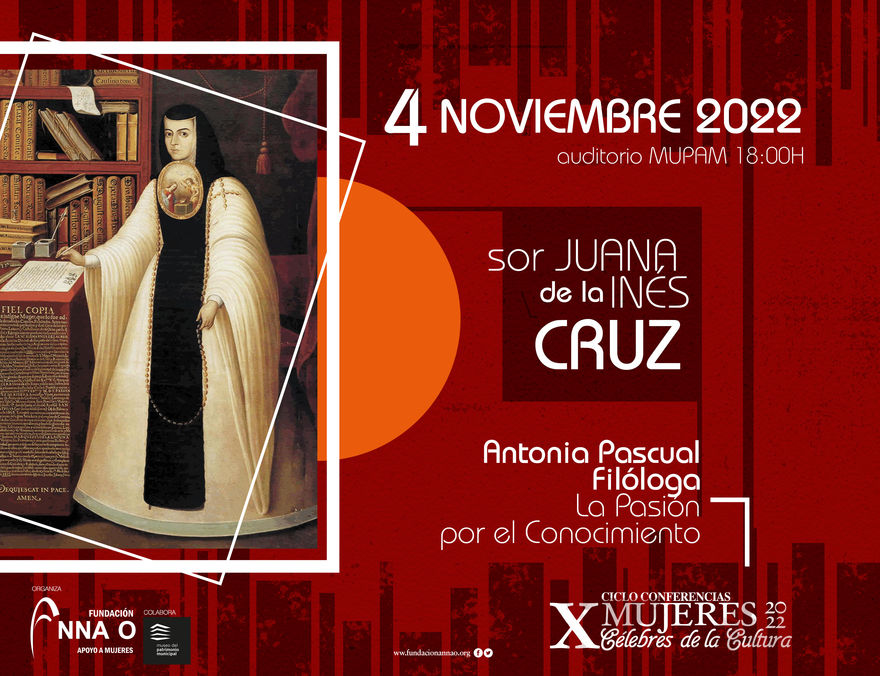 Conferencias Mujeres Célebres: Sor Juana Inés de la Cruz. Antonia Pascual