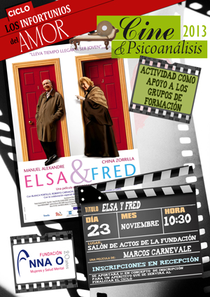 Ciclo de Cine y Psicoanálisis 2013 «Elsa y Fred» 23 de noviembre